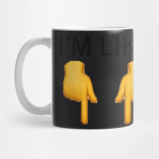 Just Like TT Mug